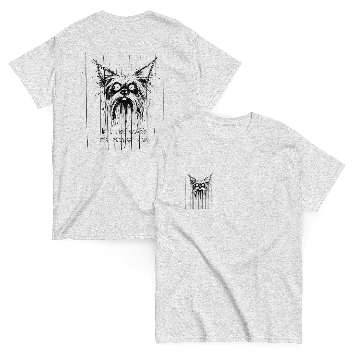 Grey T-shirt, front view, Yorkshire Terrier drawing with text "Scared".