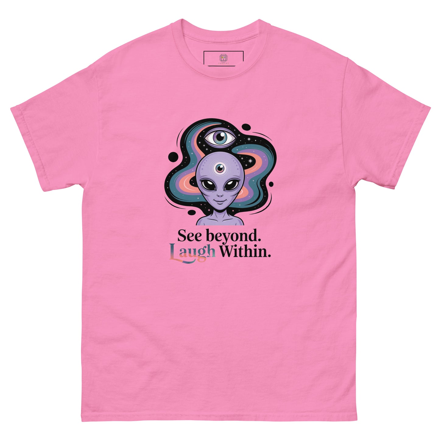 Pink unisex T-shirt — front print: alien in cosmic background with text See beyond, I am Within.