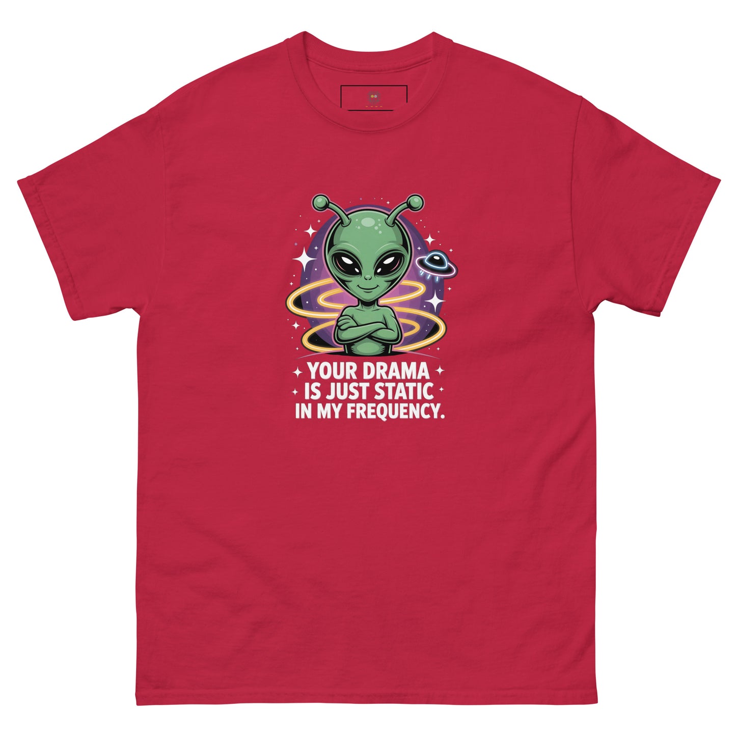 Red unisex T-shirt — front print: green alien with colorful background and text YOUR DRAMA IS NOT SPEAKING MY FREQUENCY