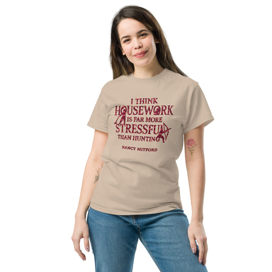Baige -shirt with bold red feminist quote “I think housework is the most stressful work I have ever done” – Sisterhood Club Collection
