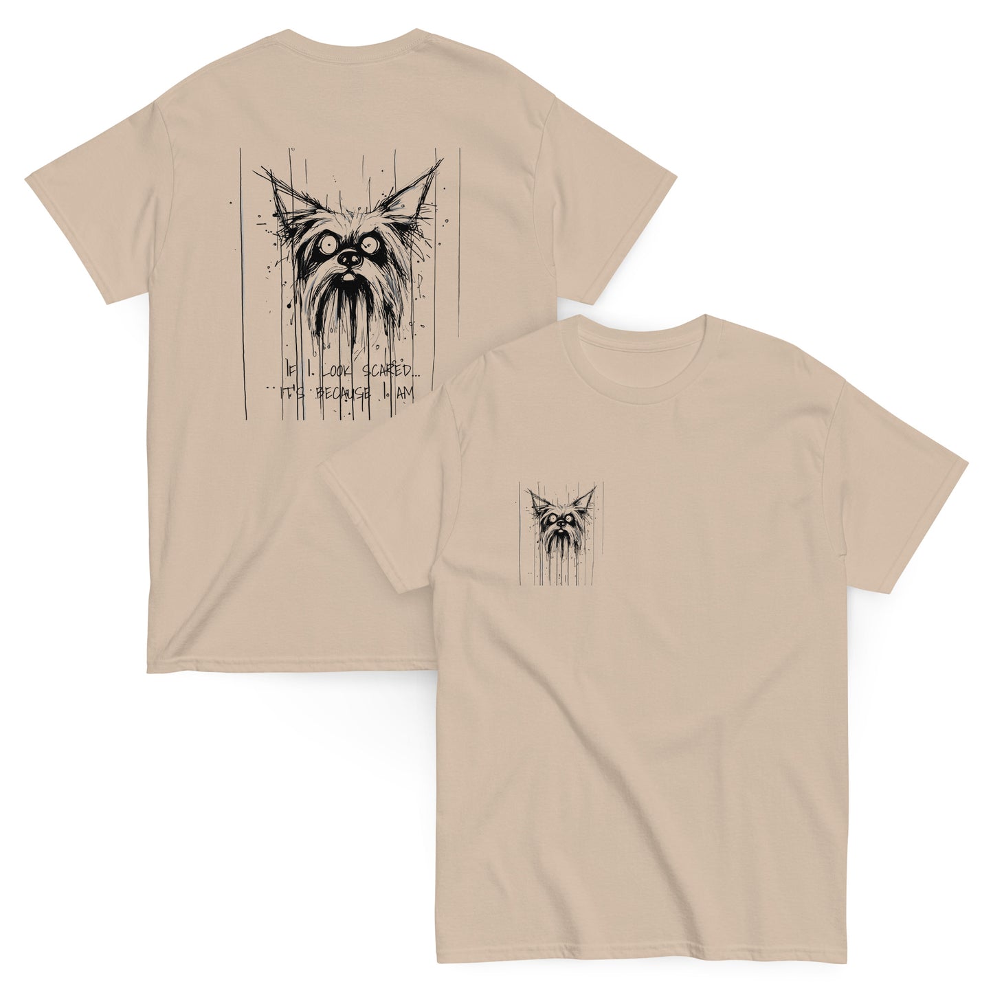 Beige T-shirt, front and back, Yorkshire Terrier hand-drawn dog design with "Scared".