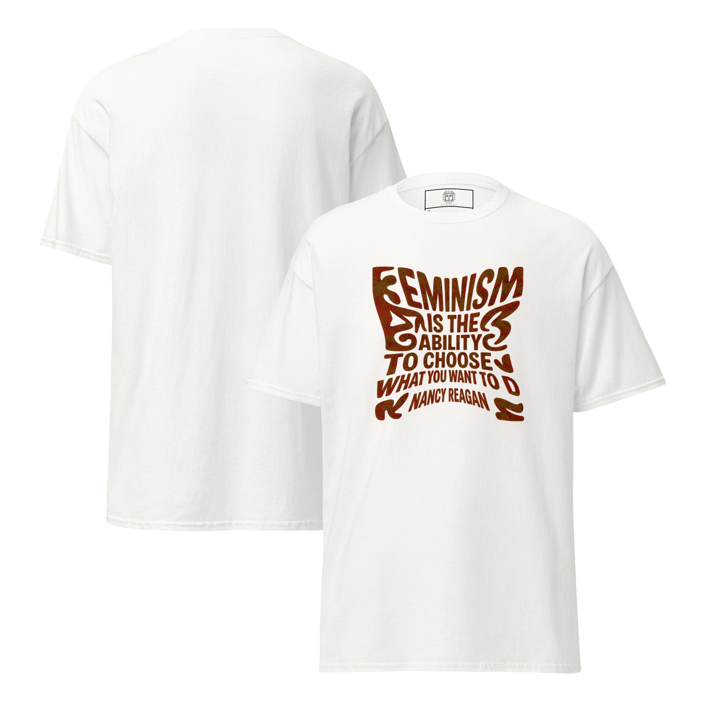 White t-shirt with feminist quote “Feminism means equality, nothing more, nothing less” in brown typography – Sisterhood Club Collection