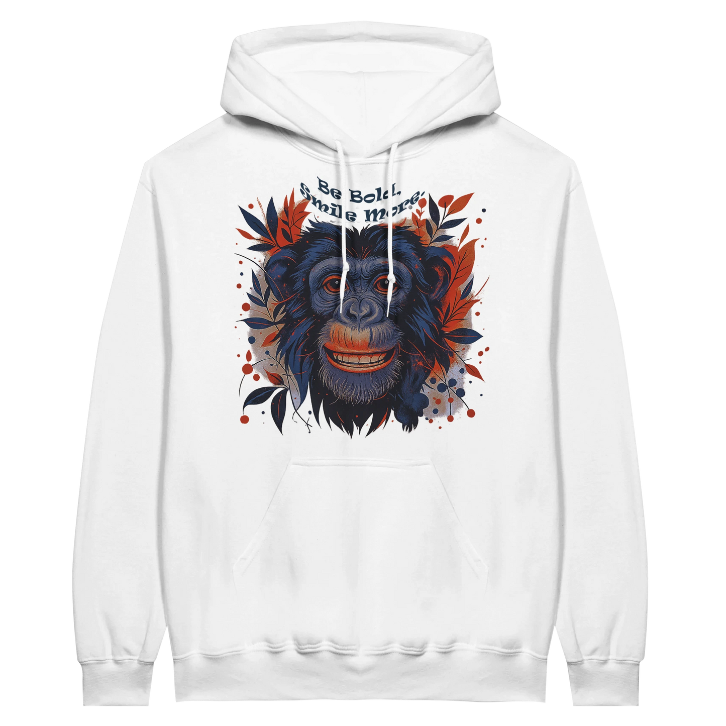 White hoodie with bold monkey print and slogan “Be Bold, Smile More”.