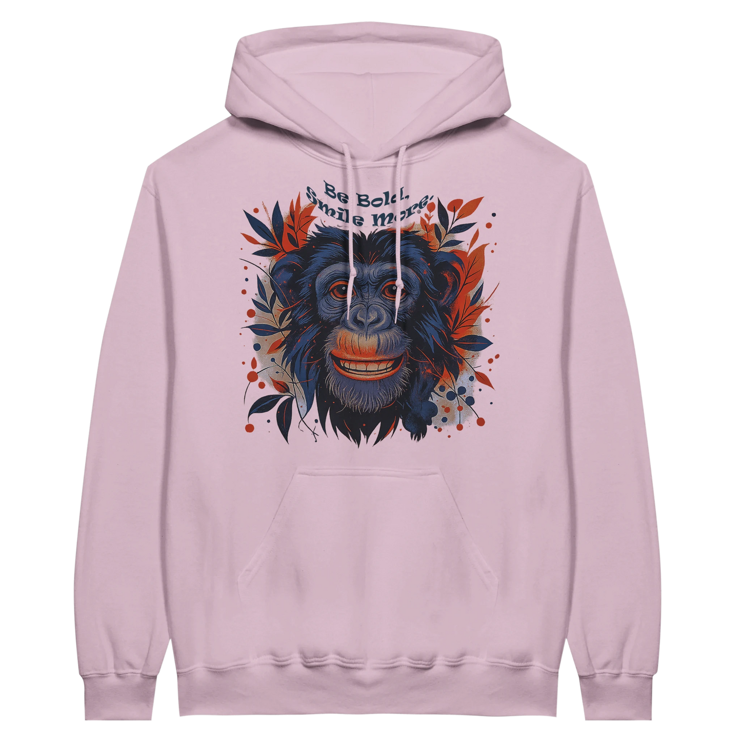 Light pink hoodie with smiling chimpanzee artwork and slogan “Be Bold, Smile More”.