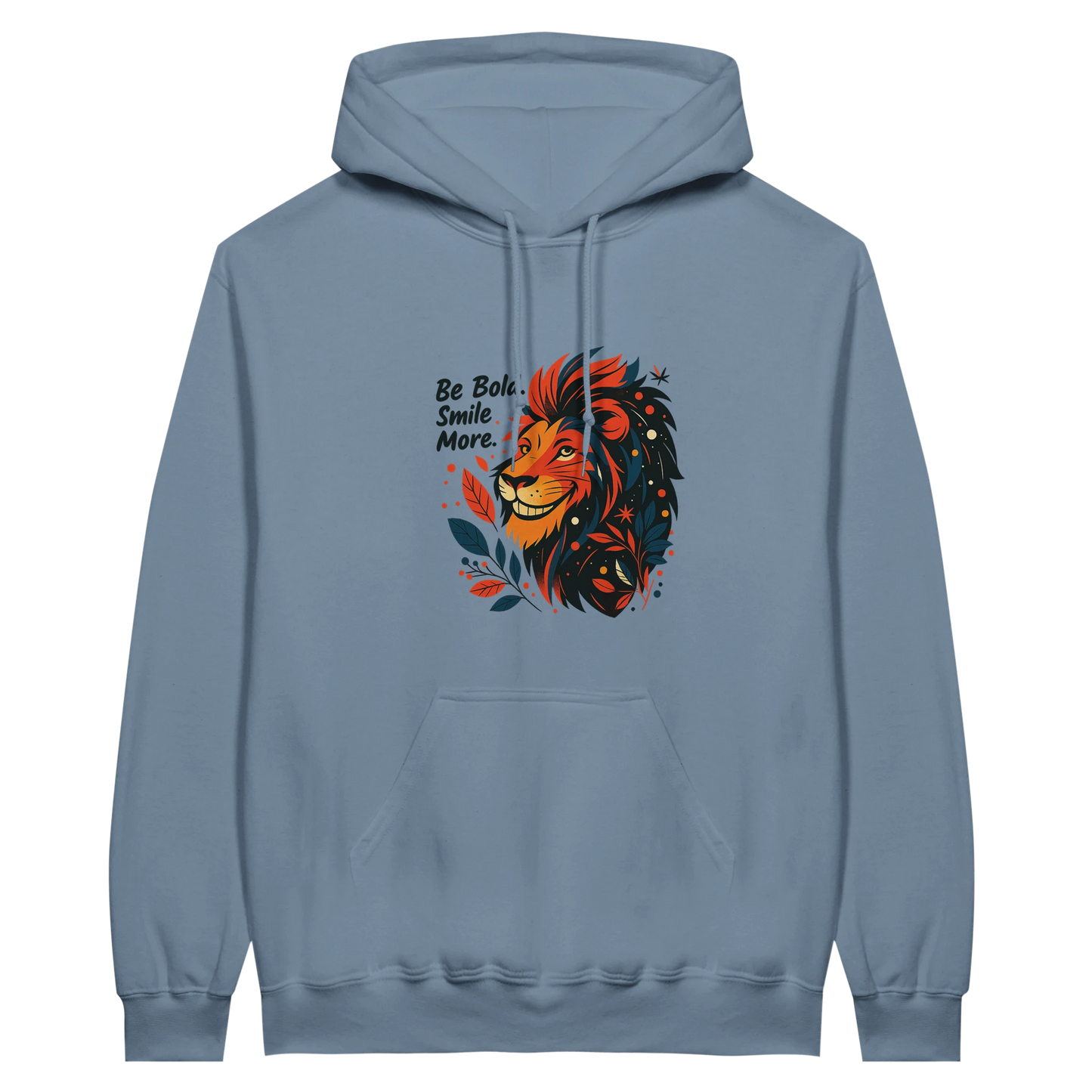 Blue hoodie featuring a roaring lion artwork with decorative leaves, combined with the inspiring text “Be Bold, Smile More.”