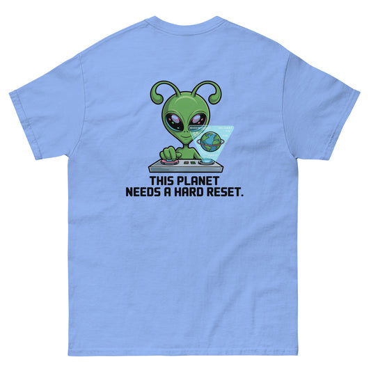 Light blue unisex T-shirt — back print: green alien with text THIS PLANET NEEDS A HARD RESET