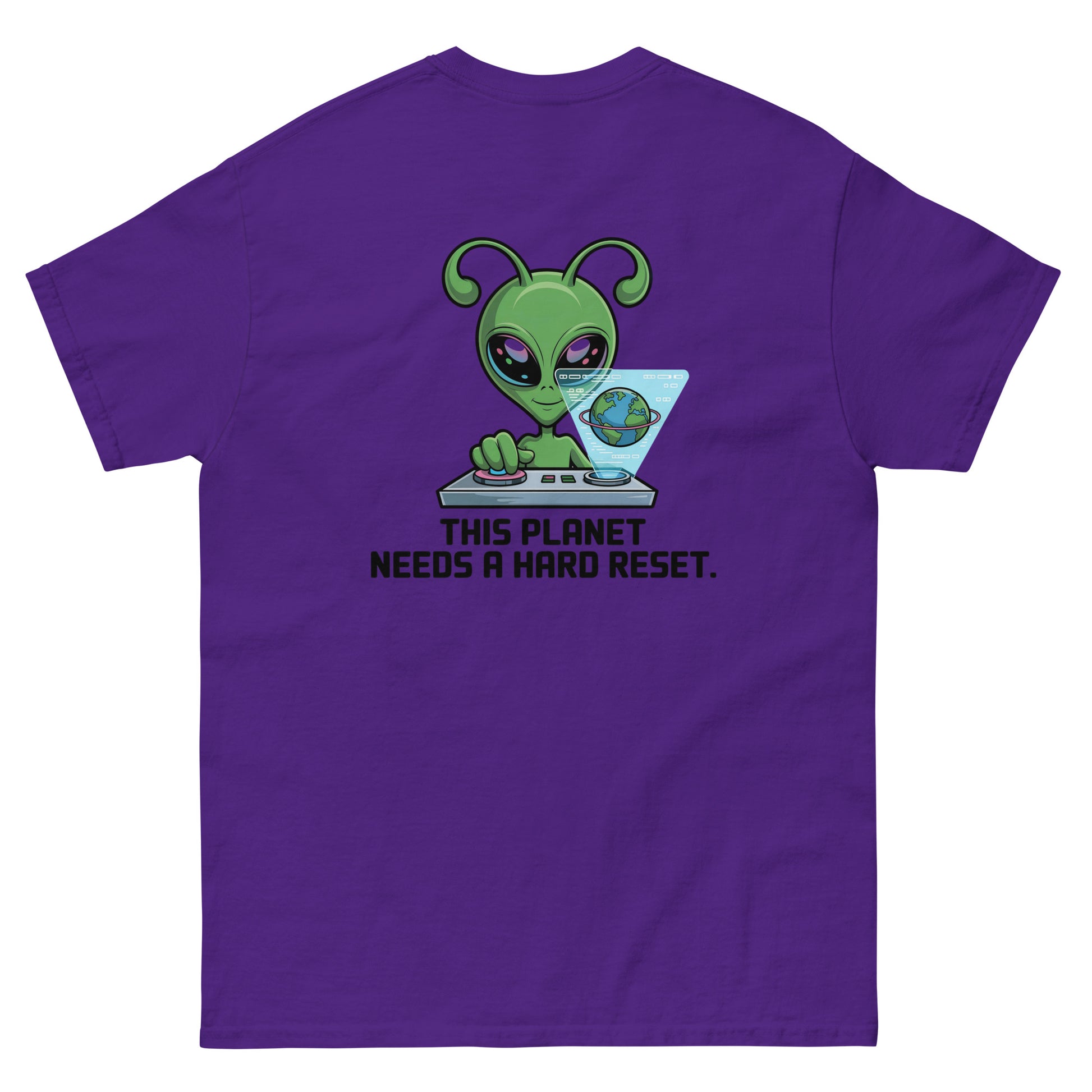 Purple unisex T-shirt — back print: green alien with text THIS PLANET NEEDS A HARD RESET