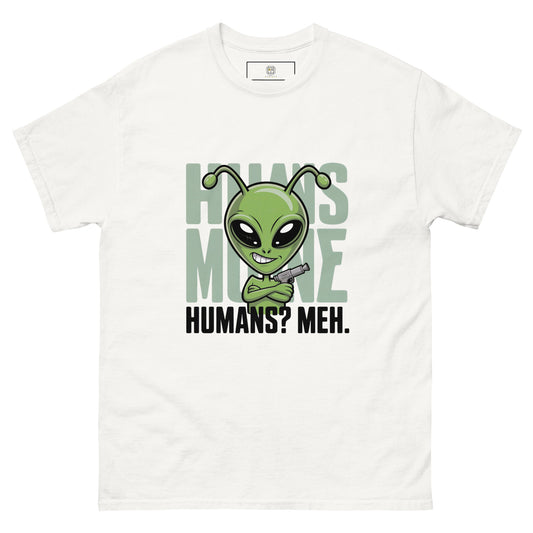 White unisex T-shirt — front print: green alien face above text HOW’S MY MOOD? HUMANS? MEH.
