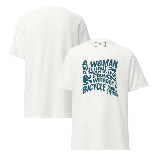 White t-shirt with dark blue feminist quote “A woman without a man is like a fish without a bicycle” – Sisterhood Club Collection
